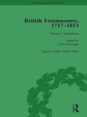 cover image of British Freemasonry, 1717-1813 Volume 1